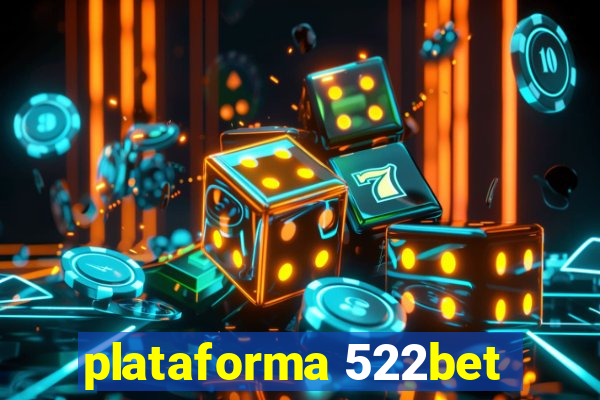 plataforma 522bet